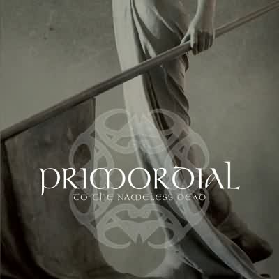 Primordial: "To The Nameless Dead" – 2007